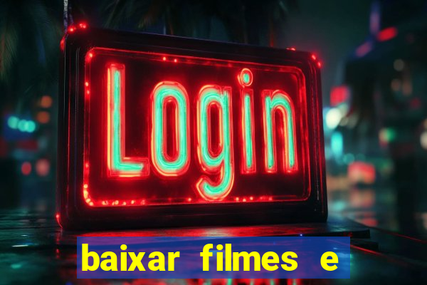 baixar filmes e series mp4