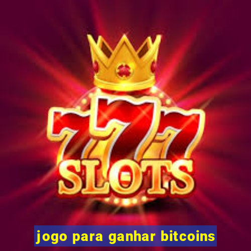 jogo para ganhar bitcoins