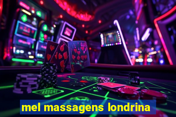 mel massagens londrina