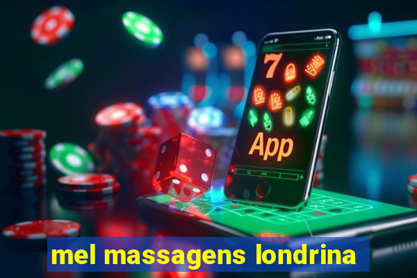 mel massagens londrina