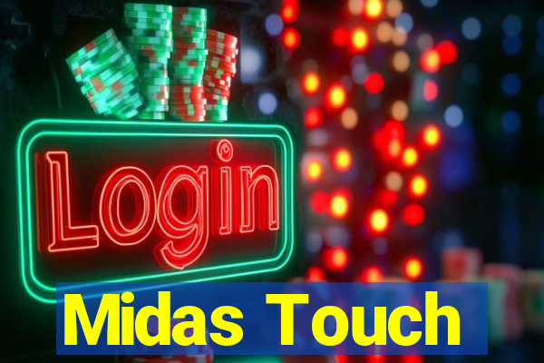 Midas Touch