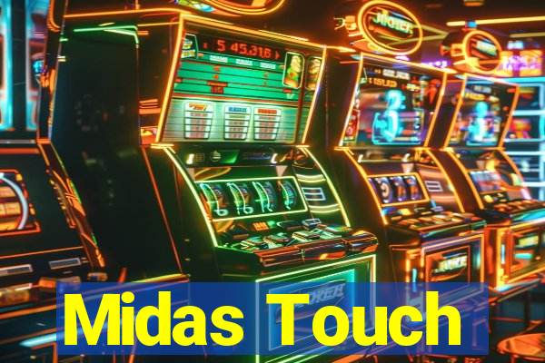 Midas Touch