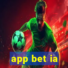 app bet ia