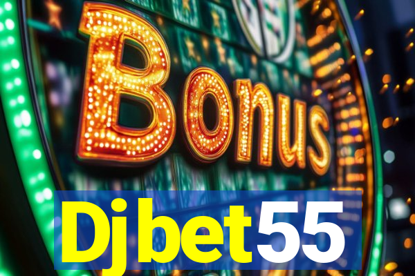 Djbet55