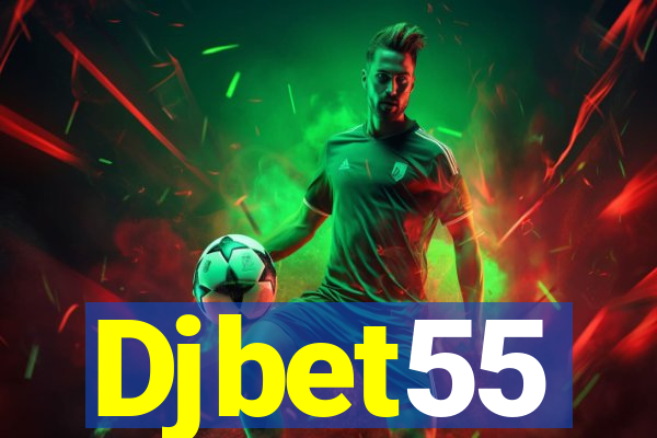 Djbet55