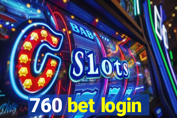 760 bet login