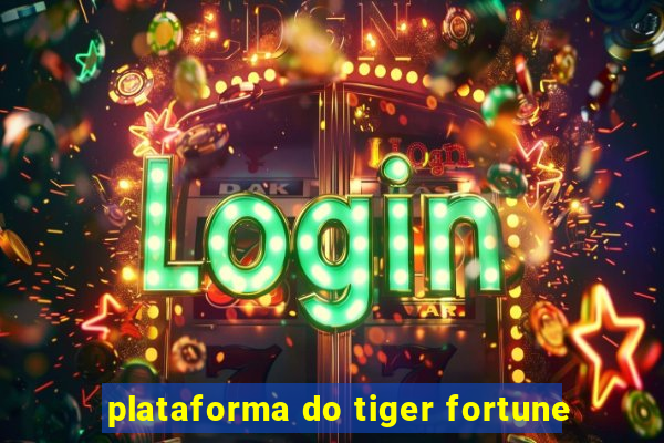 plataforma do tiger fortune