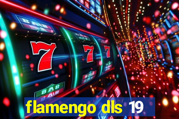 flamengo dls 19