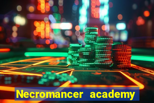 Necromancer academy and the genius summoner wiki
