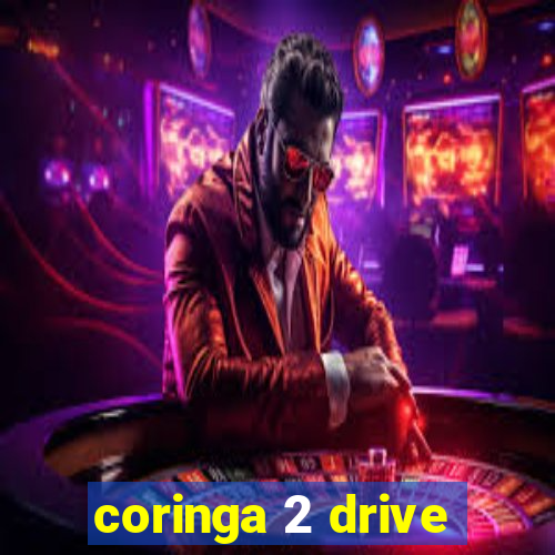 coringa 2 drive