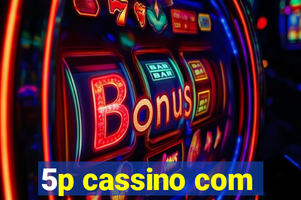 5p cassino com