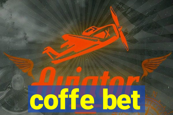 coffe bet