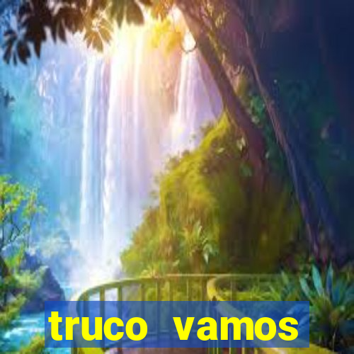 truco vamos torneios online