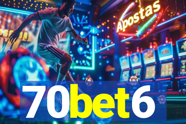 70bet6