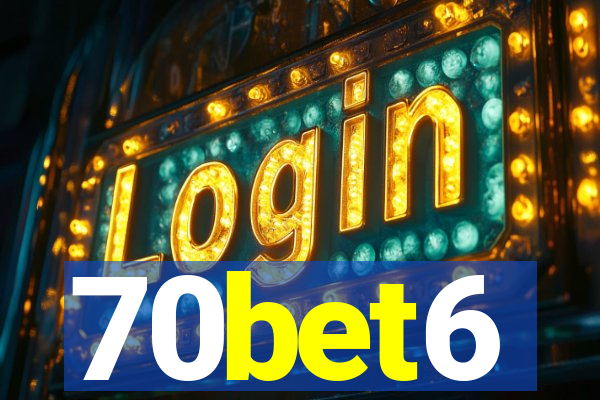 70bet6