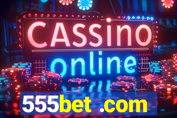 555bet .com