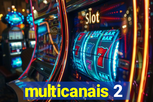 multicanais 2