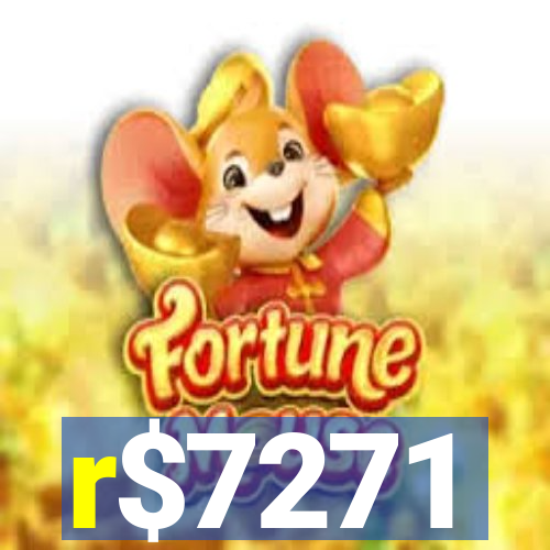 r$7271