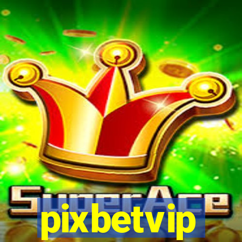 pixbetvip