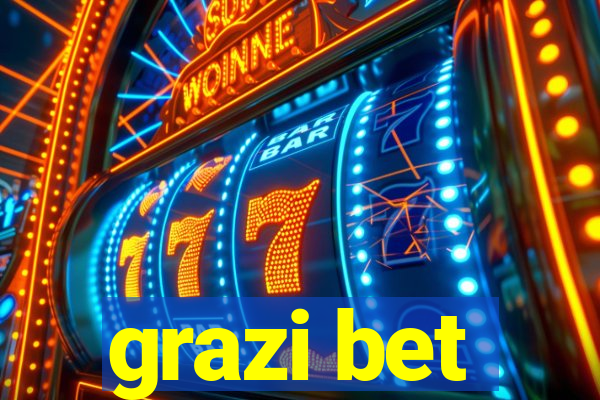 grazi bet