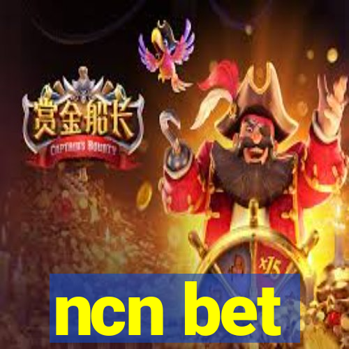 ncn bet