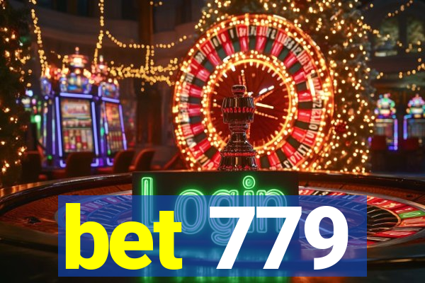 bet 779