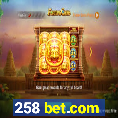 258 bet.com