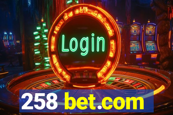 258 bet.com