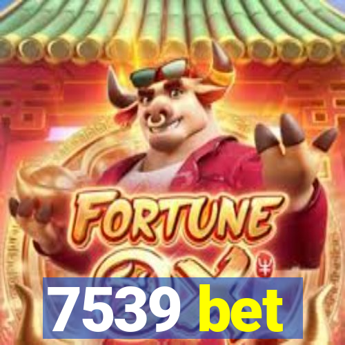 7539 bet