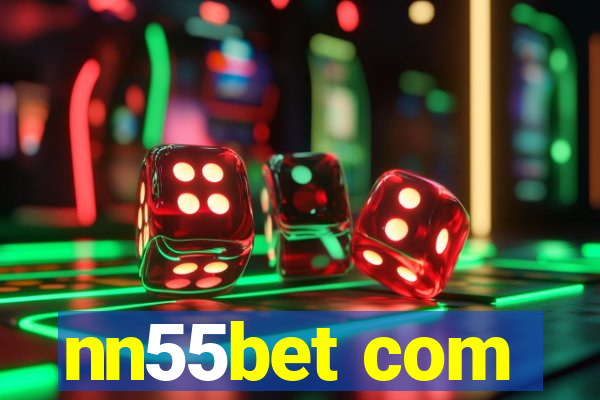 nn55bet com