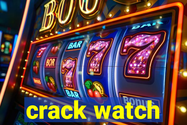 crack watch