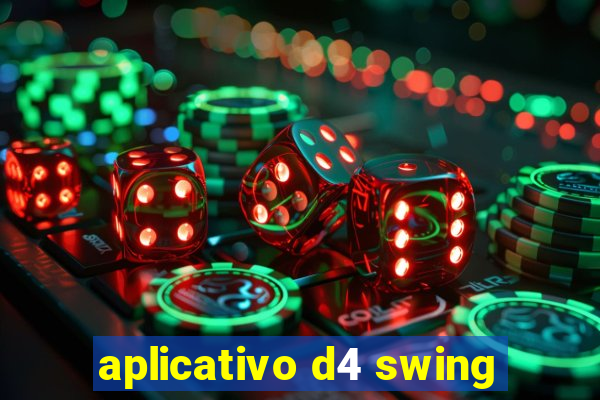 aplicativo d4 swing