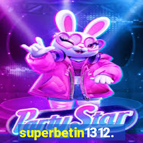 superbetin1312.com