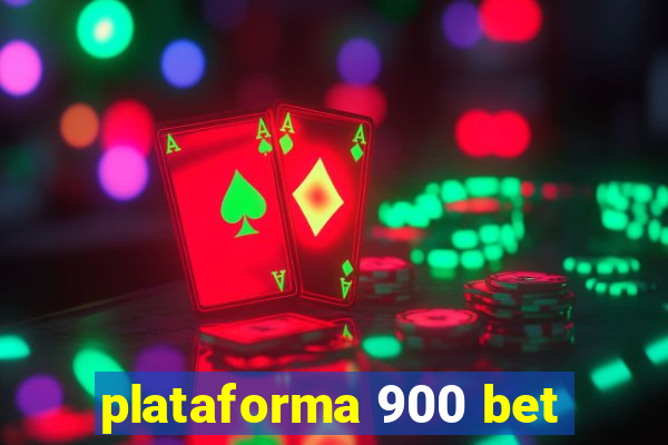 plataforma 900 bet