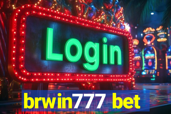 brwin777 bet