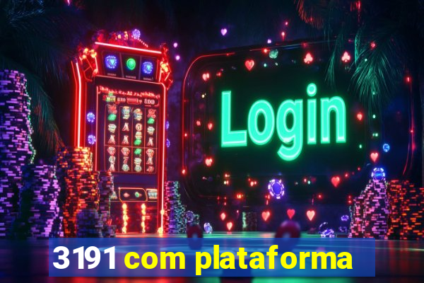 3191 com plataforma