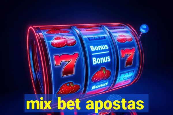 mix bet apostas