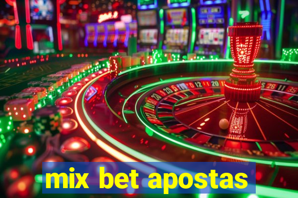 mix bet apostas