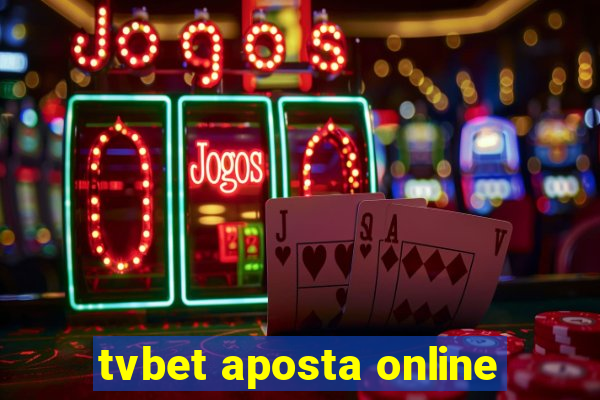 tvbet aposta online