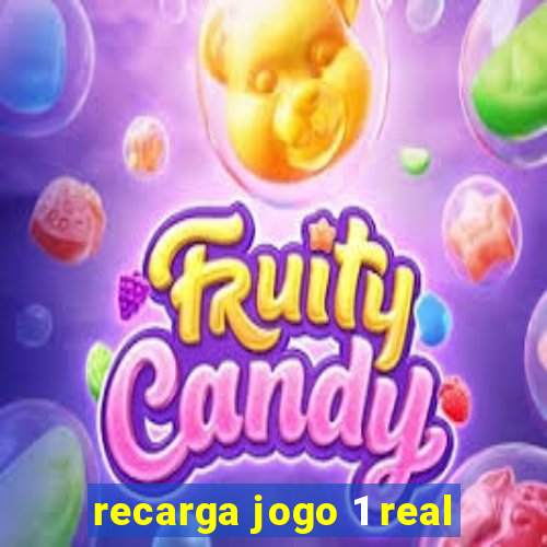 recarga jogo 1 real