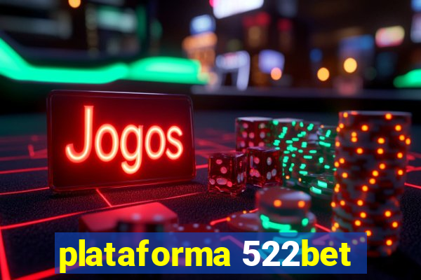 plataforma 522bet