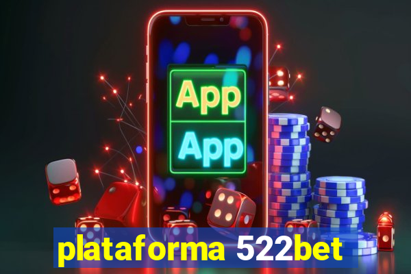 plataforma 522bet