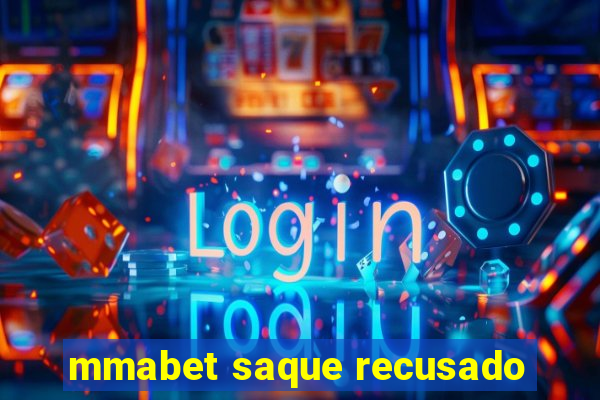 mmabet saque recusado