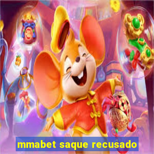 mmabet saque recusado