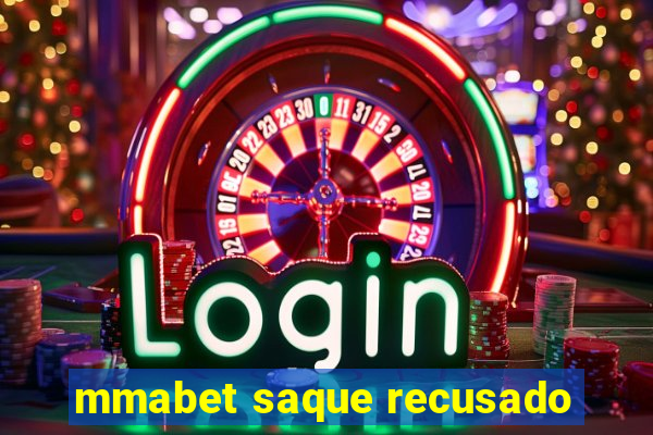 mmabet saque recusado