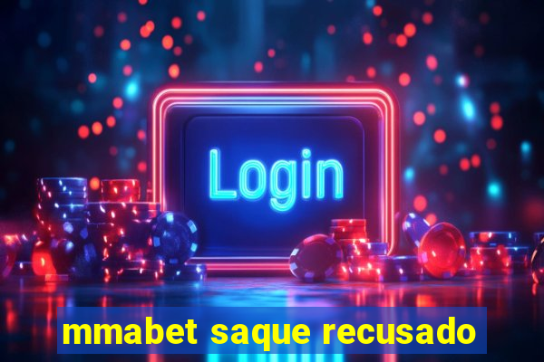 mmabet saque recusado