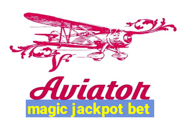 magic jackpot bet