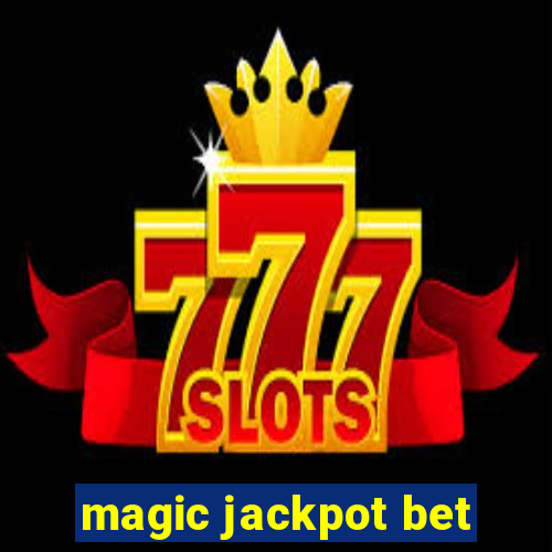 magic jackpot bet