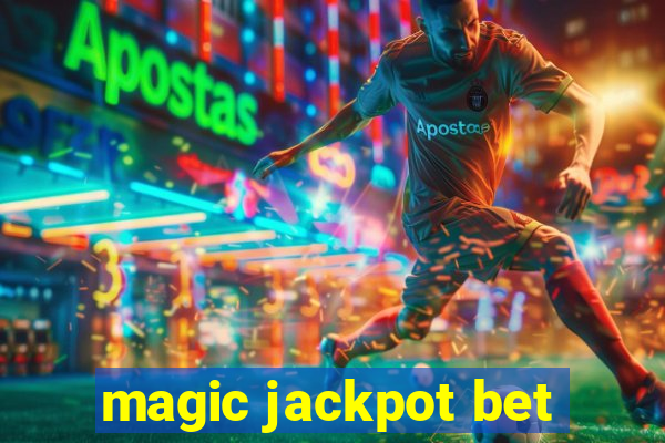 magic jackpot bet