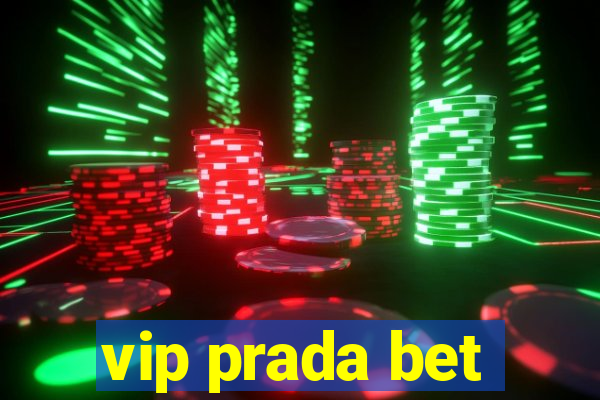 vip prada bet